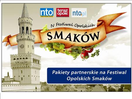 Pakiety partnerskie na Festiwal opolskich smaków.