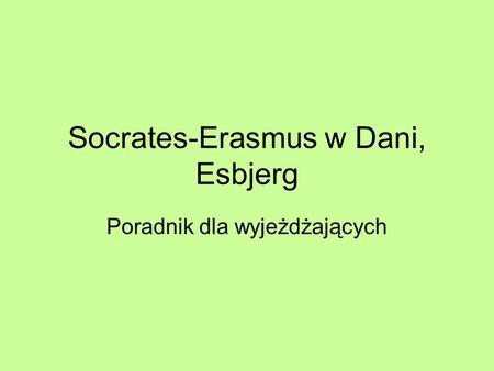 Socrates-Erasmus w Dani, Esbjerg