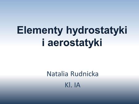 Elementy hydrostatyki i aerostatyki