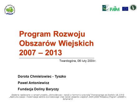 Program Rozwoju Obszarów Wiejskich 2007 – 2013