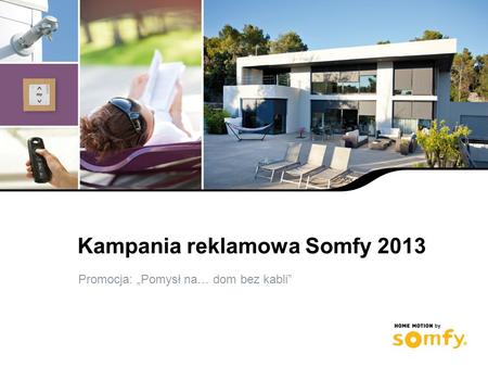 Kampania reklamowa Somfy 2013