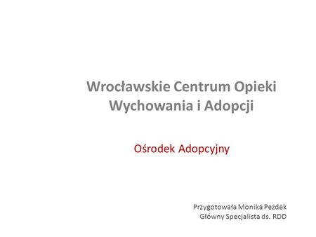 Wrocławskie Centrum Opieki Wychowania i Adopcji