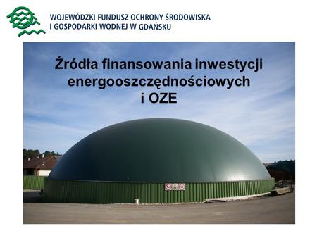 Źródła finansowania inwestycji energooszczędnościowych i OZE