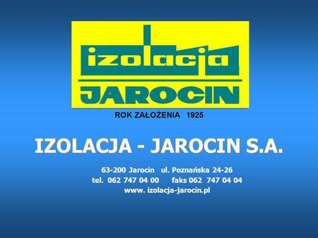 Jarocin ul. Poznańska www. izolacja-jarocin.pl