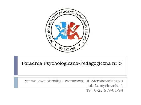 Poradnia Psychologiczno-Pedagogiczna nr 5