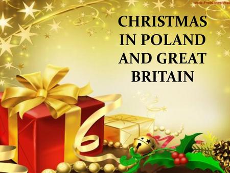 CHRISTMAS IN POLAND AND GREAT BRITAIN