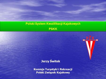 Polski System Kwalifikacji Kajakowych PSKK