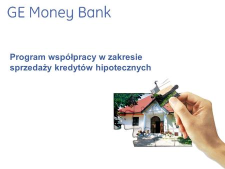 Program współpracy w zakresie sprzedaży kredytów hipotecznych.