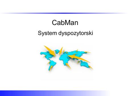 CabMan System dyspozytorski.