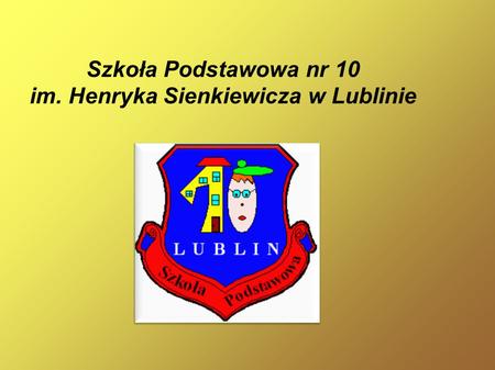 Szkoła Podstawowa nr 10 im. Henryka Sienkiewicza w Lublinie