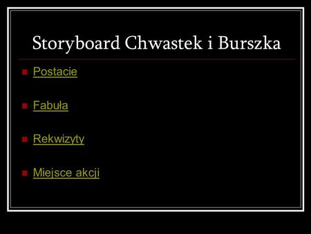 Storyboard Chwastek i Burszka