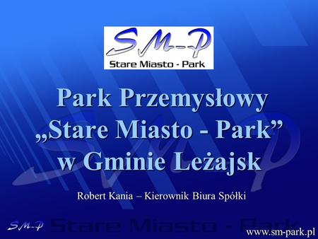 Park Przemysłowy „Stare Miasto - Park” w Gminie Leżajsk
