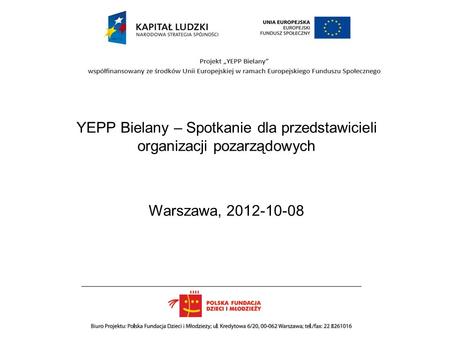 YEPP Bielany – Spotkanie dla przedstawicieli organizacji pozarządowych Warszawa, 2012-10-08.