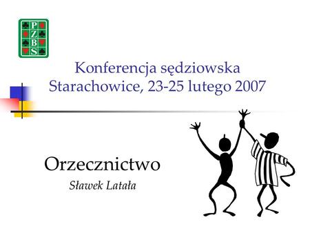 Konferencja sędziowska Starachowice, lutego 2007