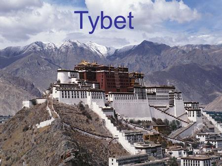 Tybet.
