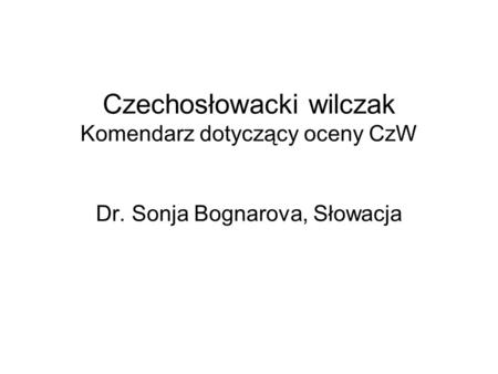 Czechosłowacki wilczak Komendarz dotyczący oceny CzW Dr