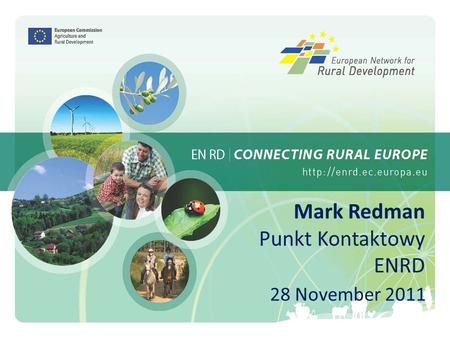Mark Redman Punkt Kontaktowy ENRD 28 November 2011.
