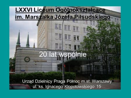 LXXVI Liceum Ogólnokształcące im. Marszałka Józefa Piłsudskiego