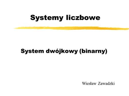 System dwójkowy (binarny)