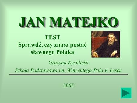 Grażyna Rychlicka Szkoła Podstawowa im. Wincentego Pola w Lesku 2005