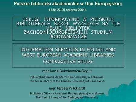 Polskie biblioteki akademickie w Unii Europejskiej