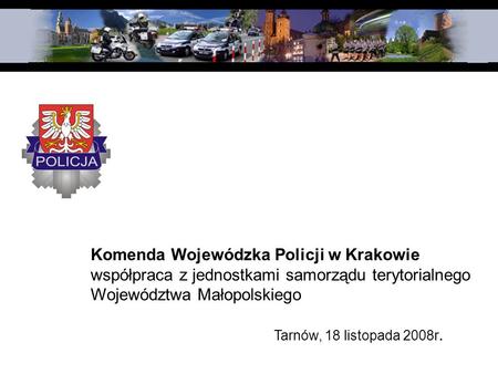 Komenda Wojewódzka Policji w Krakowie