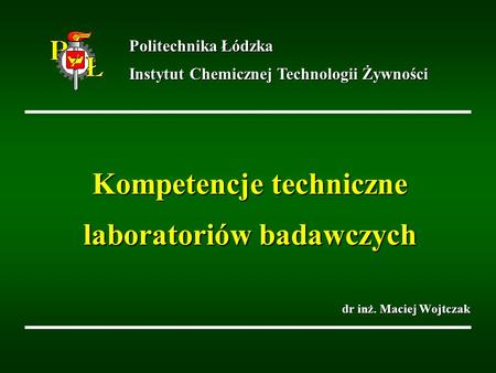 Kompetencje techniczne laboratoriów badawczych