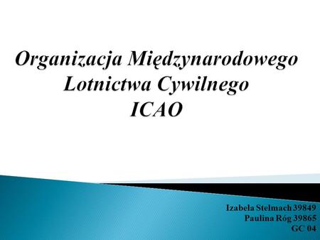 Organizacja Międzynarodowego Lotnictwa Cywilnego ICAO