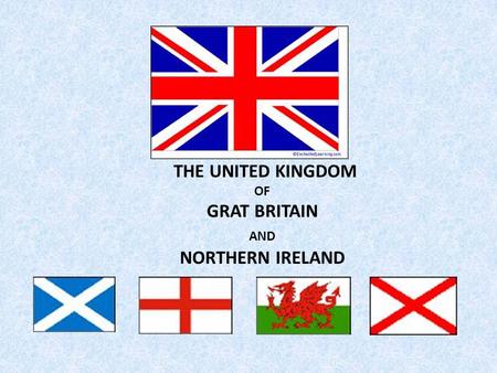 THE UNITED KINGDOM OF GRAT BRITAIN AND NORTHERN IRELAND.