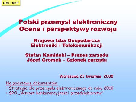 Polski przemysł elektroniczny Ocena i perspektywy rozwoju