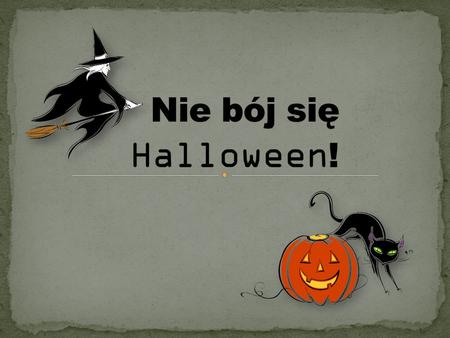 Nie bój się Halloween!.