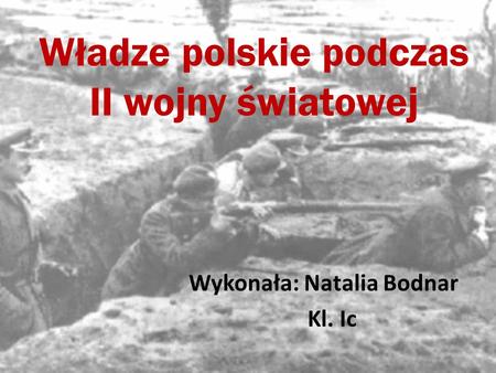 Władze polskie podczas II wojny światowej