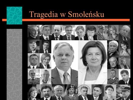 Tragedia w Smoleńsku.
