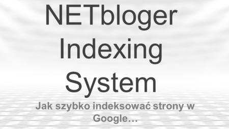 NETbloger Indexing System