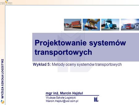 Projektowanie systemów transportowych