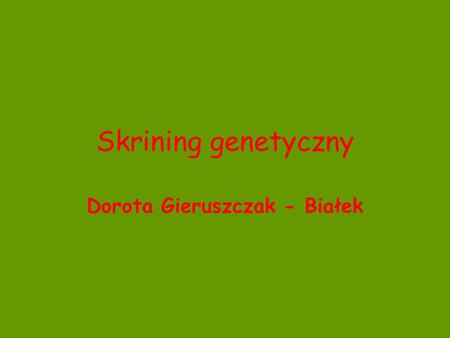 Dorota Gieruszczak - Białek