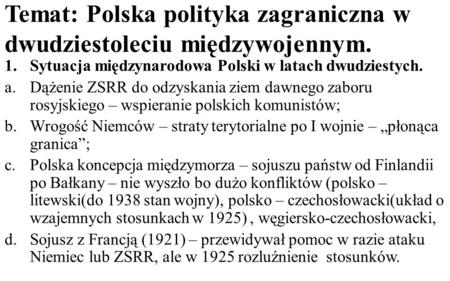 Temat: Polska polityka zagraniczna w dwudziestoleciu międzywojennym.