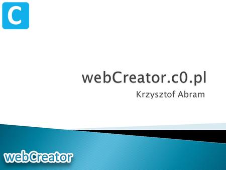 WebCreator.c0.pl Krzysztof Abram.