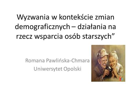 Romana Pawlińska-Chmara Uniwersytet Opolski