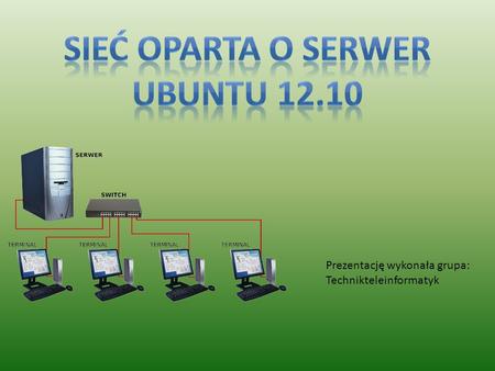 Sieć oparta o serwer Ubuntu 12.10