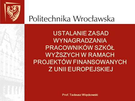 Prof. Tadeusz Więckowski