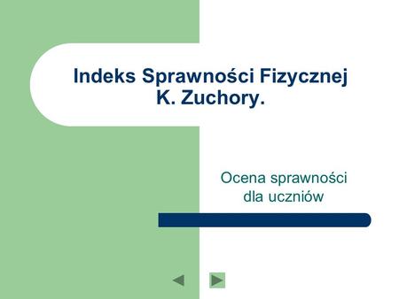 Indeks Sprawności Fizycznej K. Zuchory.