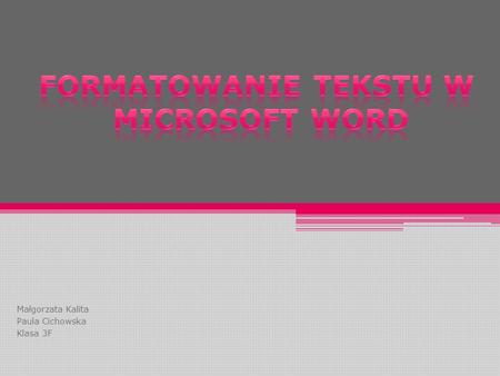 Formatowanie tekstu w Microsoft Word