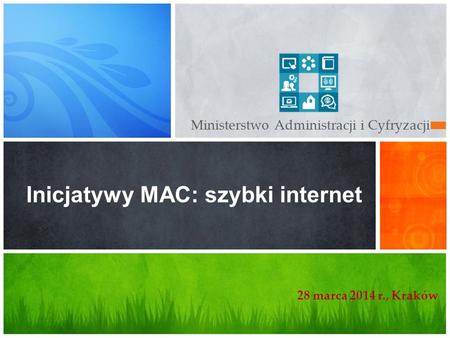 Inicjatywy MAC: szybki internet