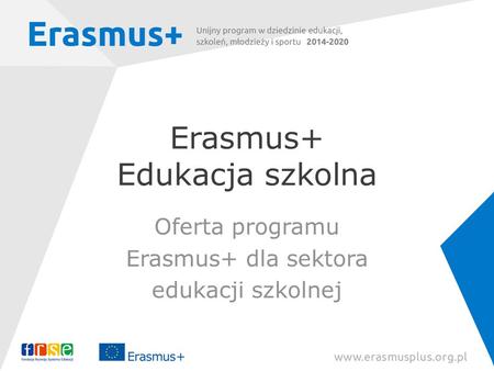 Erasmus+ Edukacja szkolna