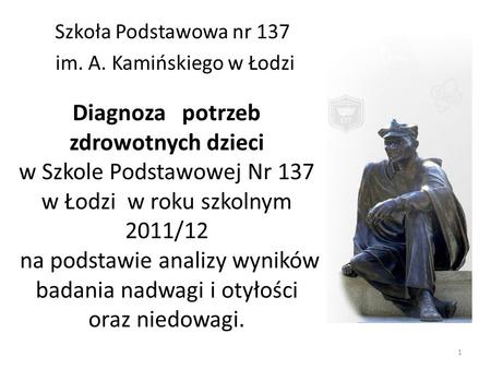 Szkoła Podstawowa nr 137 im. A. Kamińskiego w Łodzi