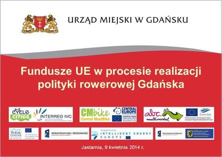 Fundusze UE w procesie realizacji polityki rowerowej Gdańska