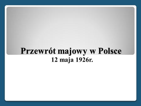 Przewrót majowy w Polsce