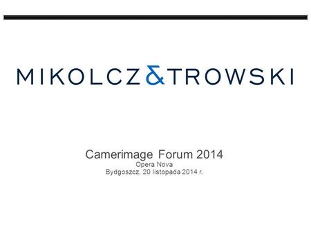 Camerimage Forum 2014 Opera Nova Bydgoszcz, 20 listopada 2014 r.