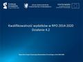 Kwalifikowalność wydatków w RPO 2014-2020 Działanie 4.2 Regionalny Program Operacyjny Województwa Pomorskiego na lata 2014-2020.